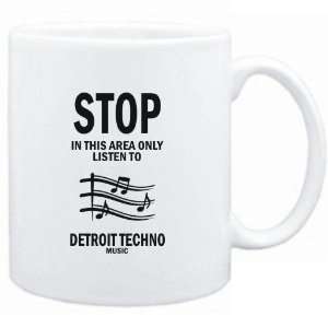   area only listen to Detroit Techno music  Music
