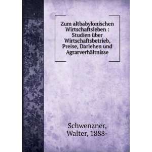   , Darlehen und AgrarverhÃ¤ltnisse Walter, 1888  Schwenzner Books
