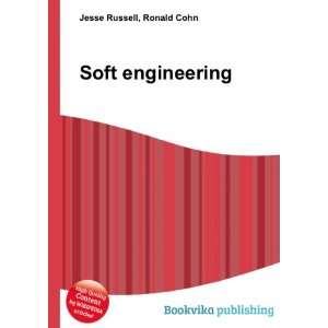  Soft engineering Ronald Cohn Jesse Russell Books