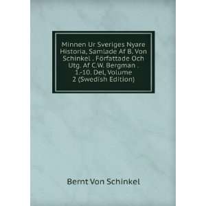   Bergman . 1. 10. Del, Volume 2 (Swedish Edition) Bernt Von Schinkel