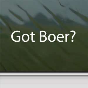  Got Boer? White Sticker Goat Farmers Laptop Vinyl Window 
