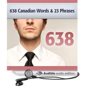 638 Canadian Words & 23 Phrases to Sound Smarter Be More Respected in 