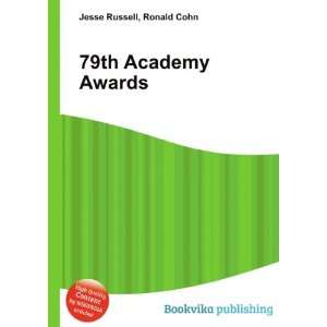 79th Academy Awards Ronald Cohn Jesse Russell Books