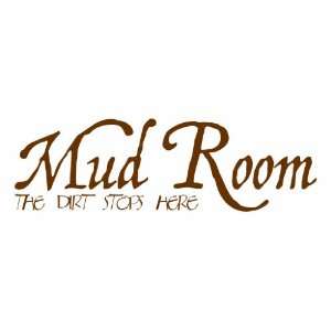  Mud Room The Dirt Stops Here Vinyl Wall Decal