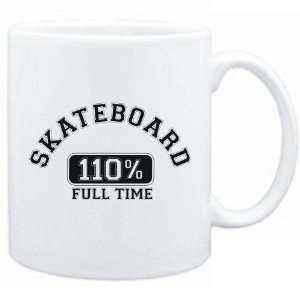  New  Skateboard 110 % Full Time  Mug Sports