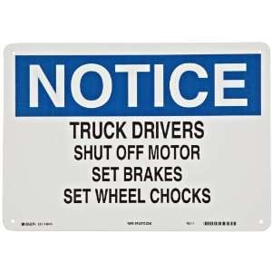   Truck Drivers Shut Off Motor Set Brakes Set Wheel Chocks 