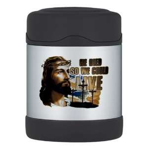  Thermos Food Jar Jesus He Died So We Could Live 