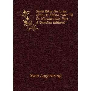  Til De NÃ¤rwarande, Part 4 (Swedish Edition) Sven Lagerbring Books