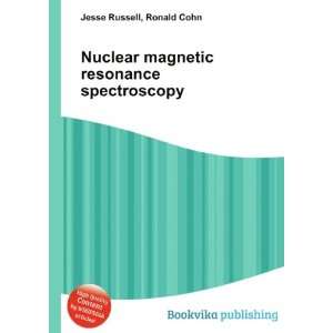  Nuclear magnetic resonance spectroscopy Ronald Cohn Jesse 