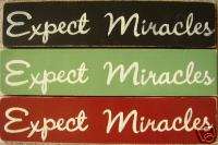 EXPECT MIRACLES Rustic Primitive Sign Shabby Plaque HP  