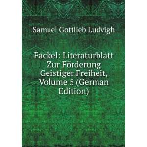   Freiheit, Volume 5 (German Edition) Samuel Gottlieb Ludvigh Books