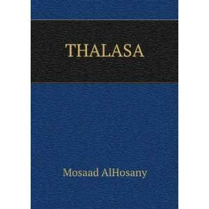  THALASA Mosaad AlHosany Books