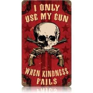  Kindness Fails Vintaged Metal Sign