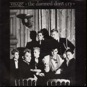   DAMNED DONT CRY 7 INCH (7 VINYL 45) UK POLYDOR 1982 VISAGE Music