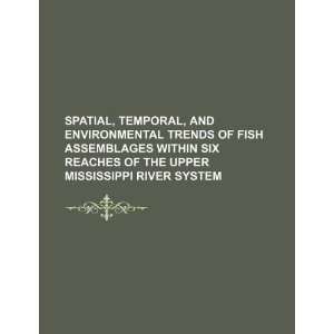   fish assemblages within six reaches of the Upper Mississippi River