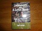 Limb Hangers and 4 Letter Words turkey hunting book NWTF#26 of 1500
