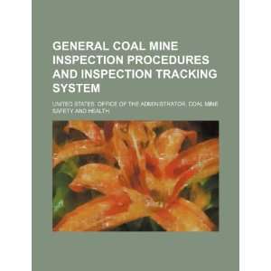  General coal mine inspection procedures and inspection tracking 