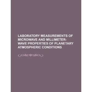  Laboratory measurements of microwave and millimeter wave 