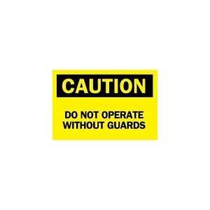 BRADY 42402 Sign,7X10,Caution Do Not Operate W/o  
