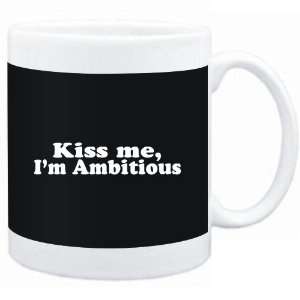  Mug Black  Kiss me, Im ambitious  Adjetives Sports 