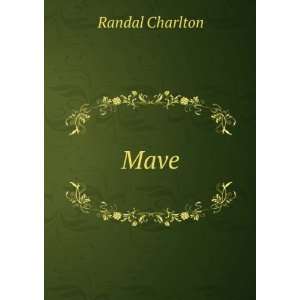  Mave Randal Charlton Books