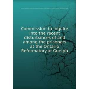  Commission to inquire into the recent disturbances of and 