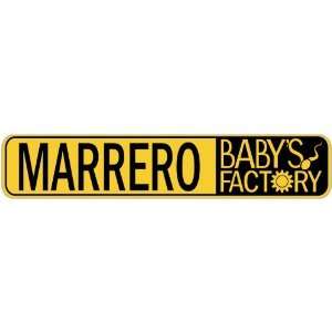   MARRERO BABY FACTORY  STREET SIGN