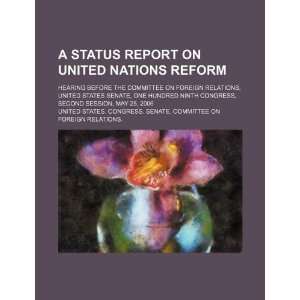 A status report on United Nations reform hearing before 