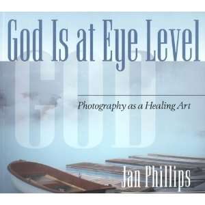   Level Photography as a Healing Art [Paperback] Jan Phillips Books