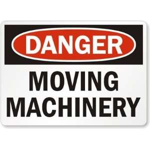  Danger Moving Machinery Laminated Vinyl Sign, 14 x 10 