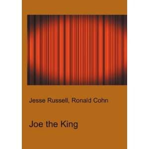  Joe the King Ronald Cohn Jesse Russell Books