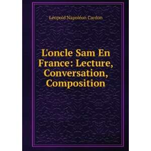  Loncle Sam En France Lecture, Conversation, Composition 