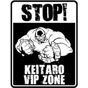  New  Stop    Keitaro Vip Zone  Parking Sign Name