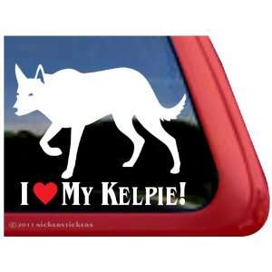  I LOVE MY KELPIE ~ Australian Kelpie Dog Vinyl Window 