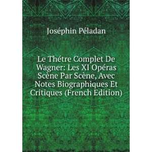   Et Critiques (French Edition) JosÃ©phin PÃ©ladan Books