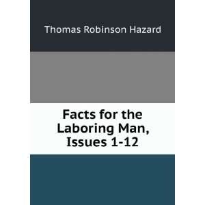  Facts for the laboring man by a laboring man Thomas R 