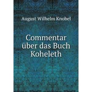  mentar Ã¼ber das Buch Koheleth August Wilhelm Knobel Books