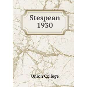  Stespean. 1930 Union College Books