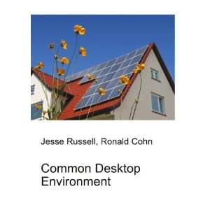  Common Desktop Environment Ronald Cohn Jesse Russell 
