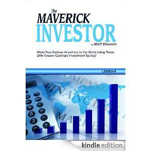 The Maverick Investor Little known property investment secrets Matt 