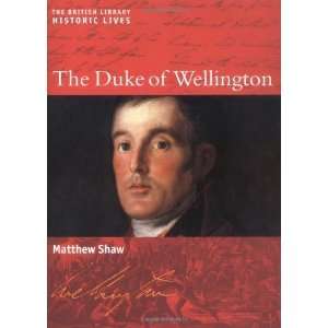  Duke of Wellington (British Library   Historic Lives 