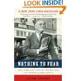 Nothing to Fear FDRs Inner Circle and the Hundred Days That Created 