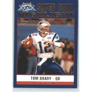 Patriots Topps Super Bowl XXXIX Champions # 49 Tom Brady HL Highlight 