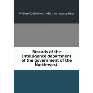 Records of the Intelligence department of the government of the North 