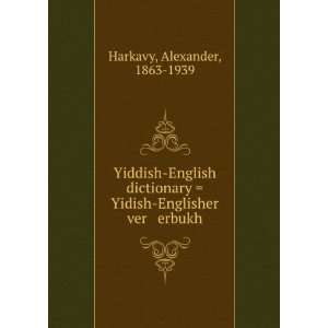 Yiddish English dictionary  Yidish Englisher ver erbukh Alexander 