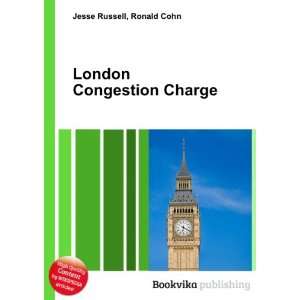  London Congestion Charge Ronald Cohn Jesse Russell Books