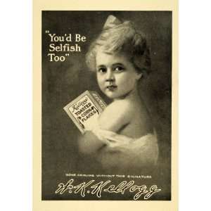 1911 Ad Youd Be Selfish Too Girl Kelloggs Toasted Corn Flakes Cereal 