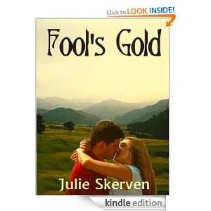 Fools Gold Julie Skerven  Kindle Store
