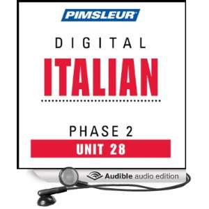  Italian Phase 2, Unit 28 Learn to Speak and Understand Italian 