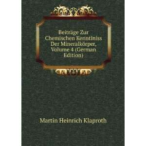   ¶rper, Volume 4 (German Edition) Martin Heinrich Klaproth Books